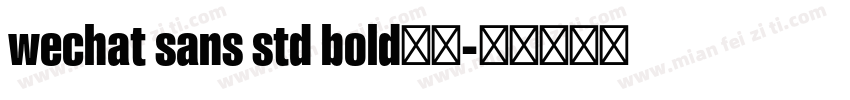 wechat sans std bold下载字体转换